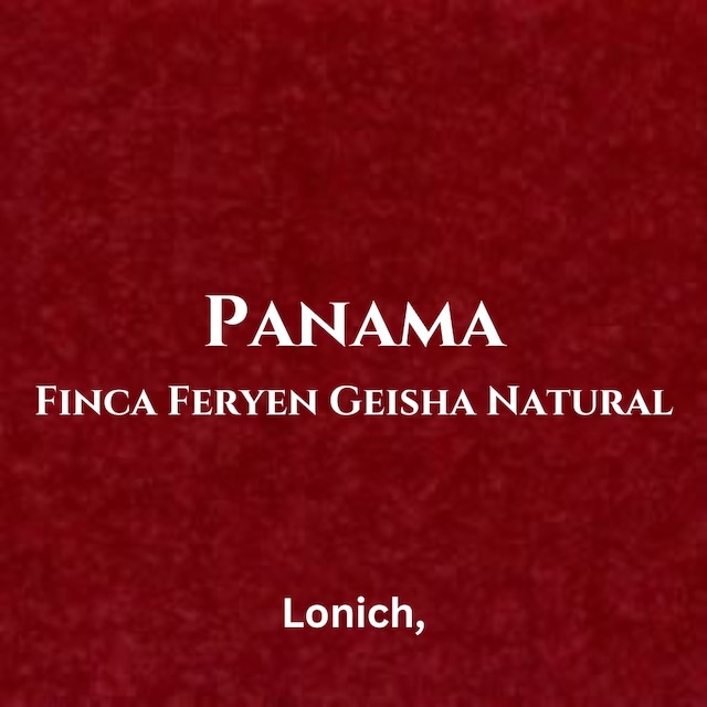 Panama Finca Feryen Geisha Natural(75g) Panama Finca Feryen Geisha Natural(75g)