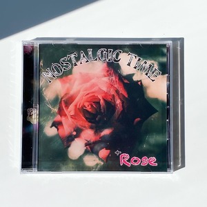 NOSTALGIC TIME/+Rose