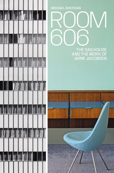 Room 606: The SAS House and the Work of Arne Jacobsen | つばさ