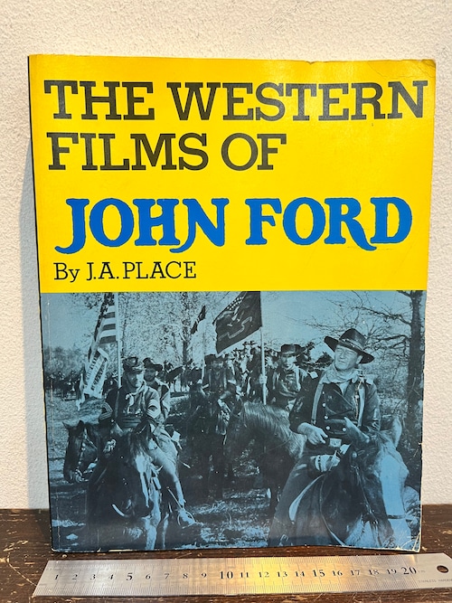 70's THE WESTERN FILMS OF JHON FORD