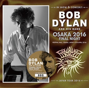 NEW  BOB DYLAN OSAKA 2016 FINAL NIGHT 2CDR Free Shipping Japan Tour