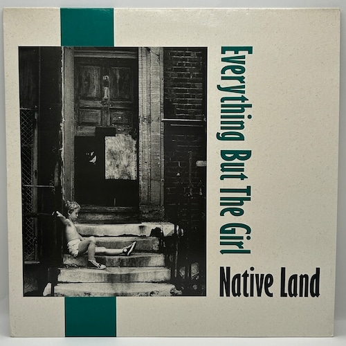 【12EP】Everything But The Girl – Native Land