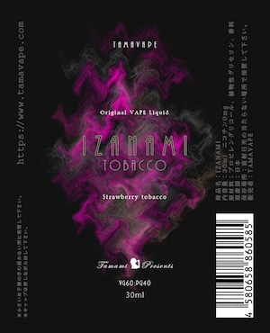 「IZANAMI」ストロベリータバコ 30ml