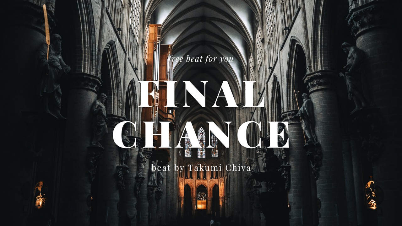 【独占利用ライセンス】FINAL CHANCE