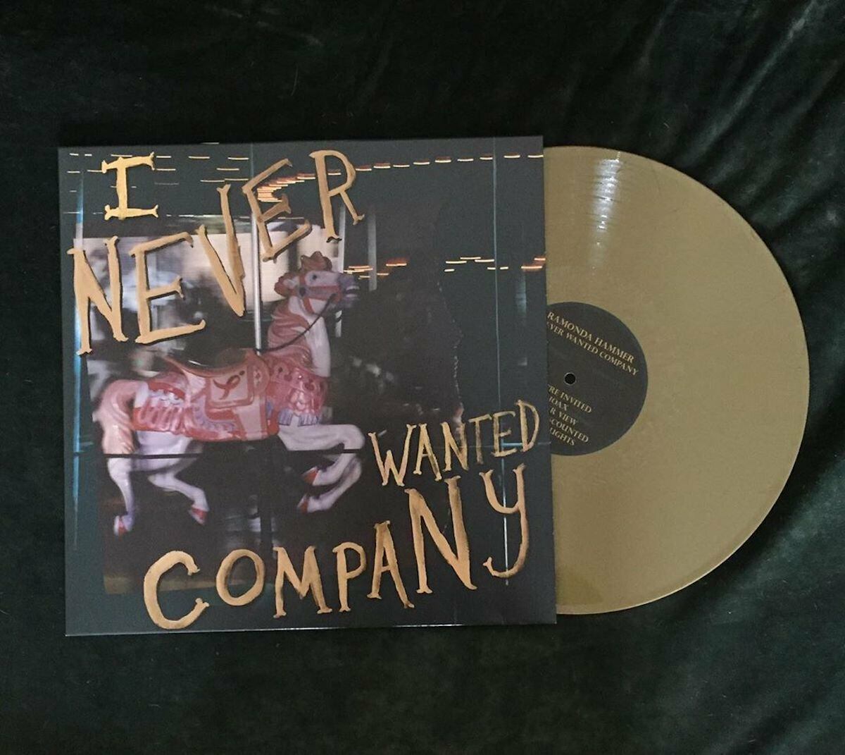 Ramonda Hammer / I Never Wanted Company（Ltd LP）