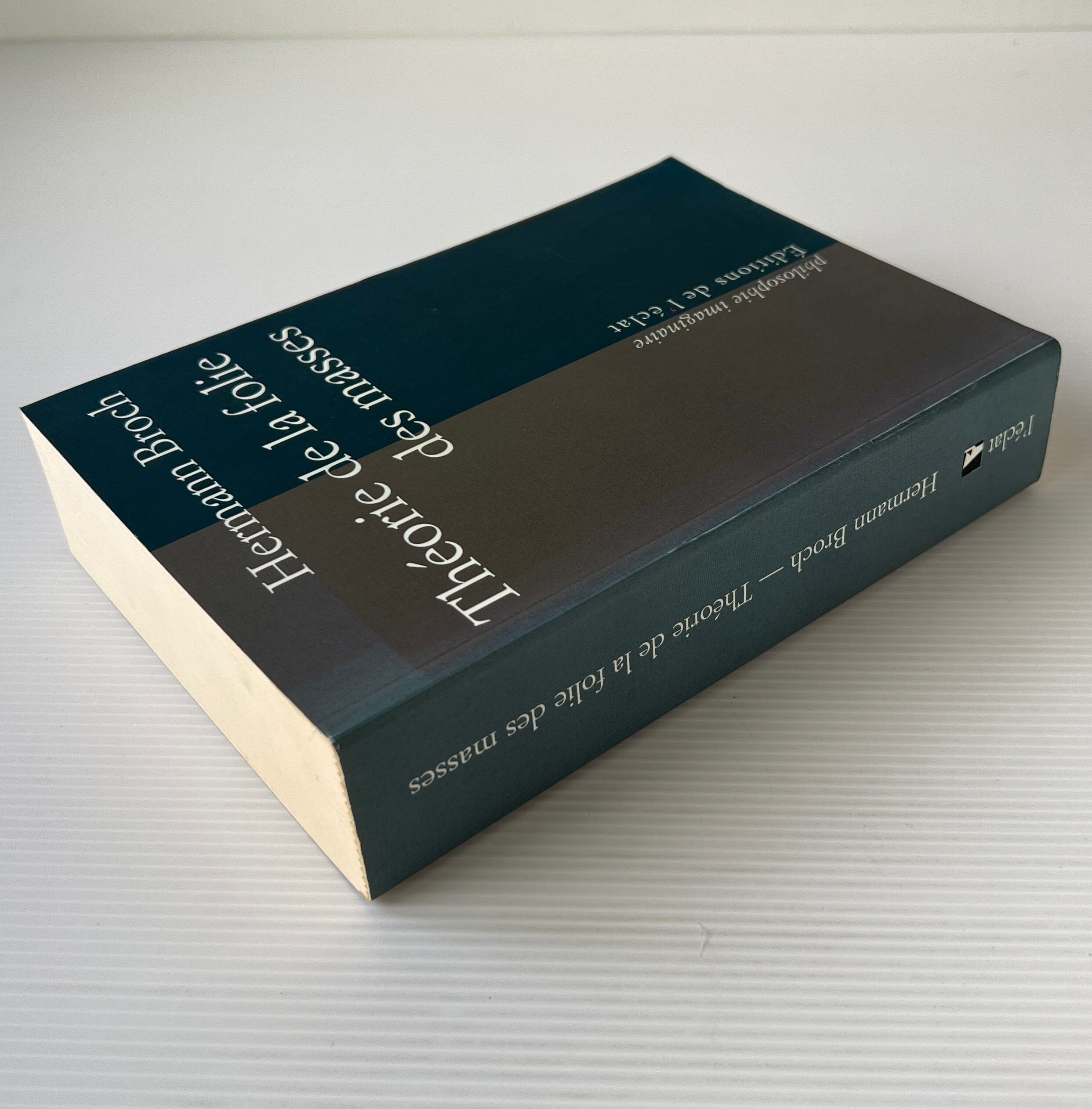 Theorie De La Folie Des Masses / Hermann Broch ヘルマン・ブロッホ / Editions De L'eclat