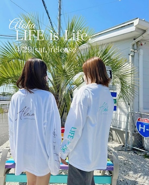 LIFE is life ALOHAロンT ¥6500+tax(¥7150)