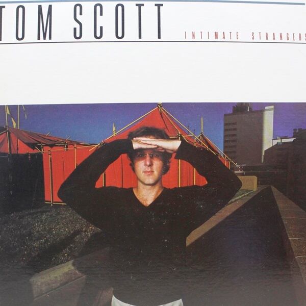 Tom Scott / Intimate Strangers [25AP 1173] - 画像1