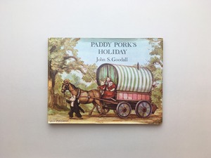 Paddy Pork's Holiday｜John S.Goodall ジョン・S・グッドール (b263)