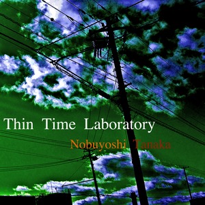 [MP3] Nobuyoshi Tanaka: Connect 1 to 0 (Thin Time Laboratory)