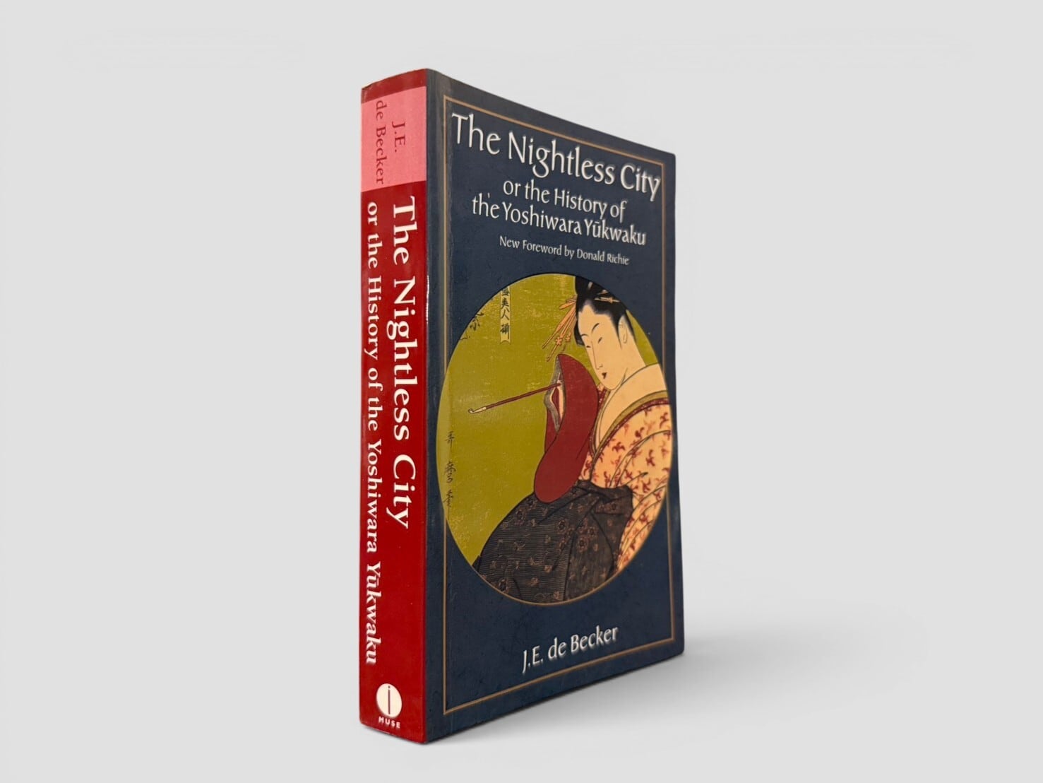 【SJ1101】The Nightless City: Or the History of the Yoshiwara Yūkwaku. New Foreword by Donald Richie(2000) /J. E. de Becker
