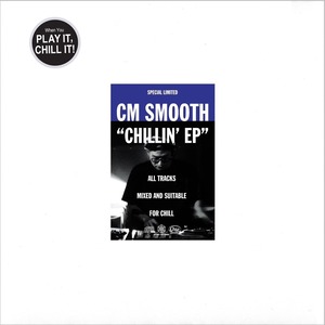 CM Smooth ft Funky DL - Chillin’ EP
