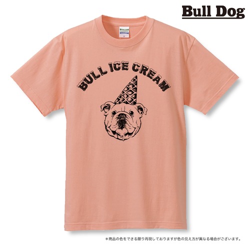BULL DOG ICE Tシャツ　”アプリコット”