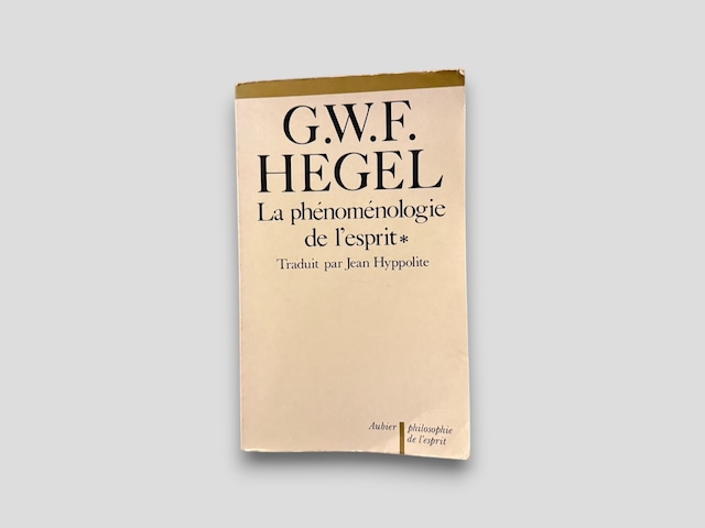 【SFF252】La Phénoménologie de l’Esprit, Tome I(1983) /G. W. F. Hegel