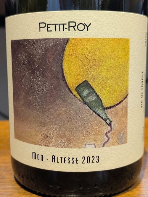 2023 MON ALTESSE / PETIT ROY【フランス・ブルゴーニュ】
