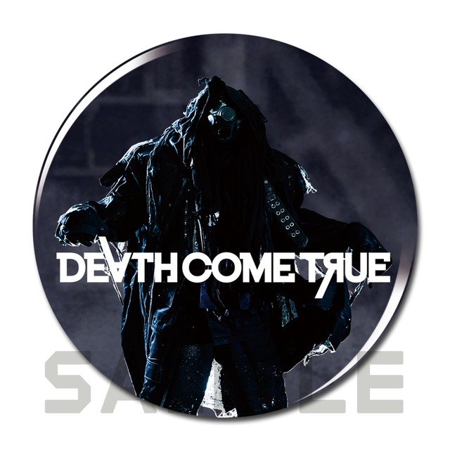 【DEATH COME TRUE】オリジナル缶バッジ / Original Badge