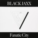 Fanatic City / BLACK JAXX 