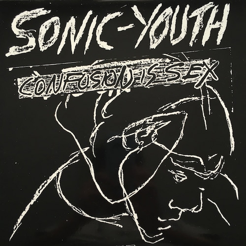 【LP】Sonic Youth – Confusion Is Sex