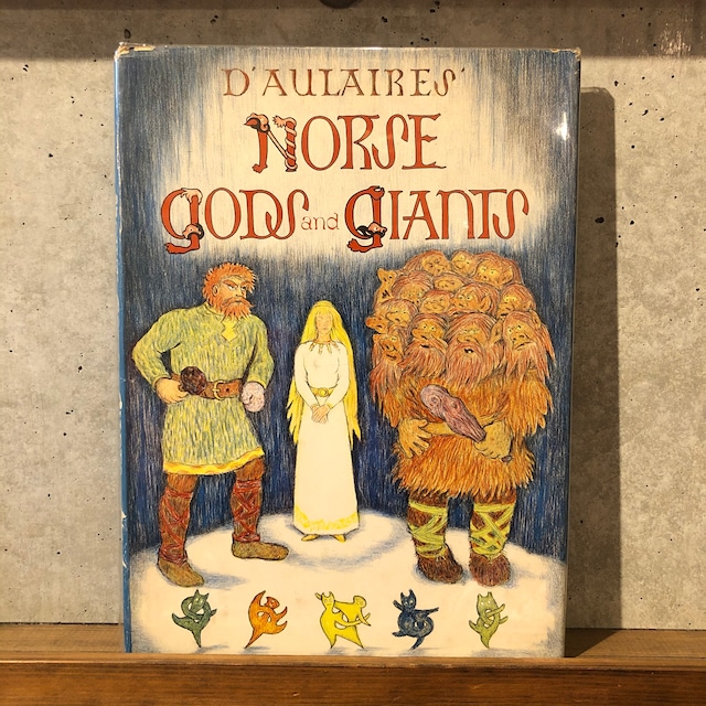 D'AULAIRES' NORSE GODS AND GIANTS