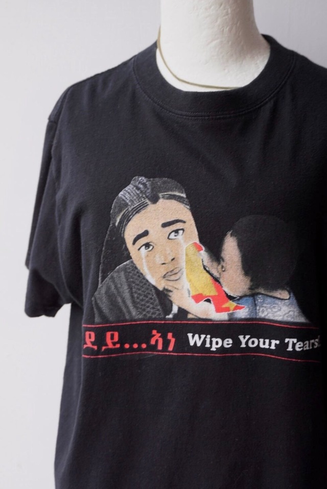 wipe your tears t-shirt