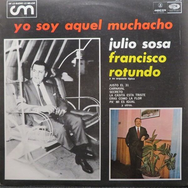 Julio Sosa - Francisco Rotundo Y Su Orquesta Tipica / Yo Soy Aquel Muchacho [4176] - 画像1