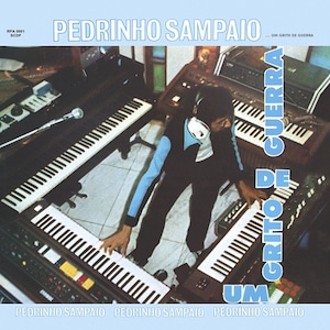 【レコード】PEDRINHO SAMPAIO - UM GRITO DE GUERRA（MAD ABOUT RECORDS）