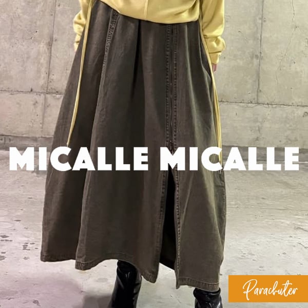 MICALLE MICALLE（ミカーレミカーレ） MICALLE MICALLE /ミカーレミカーレ | 【PARACHUTER】パラシューター