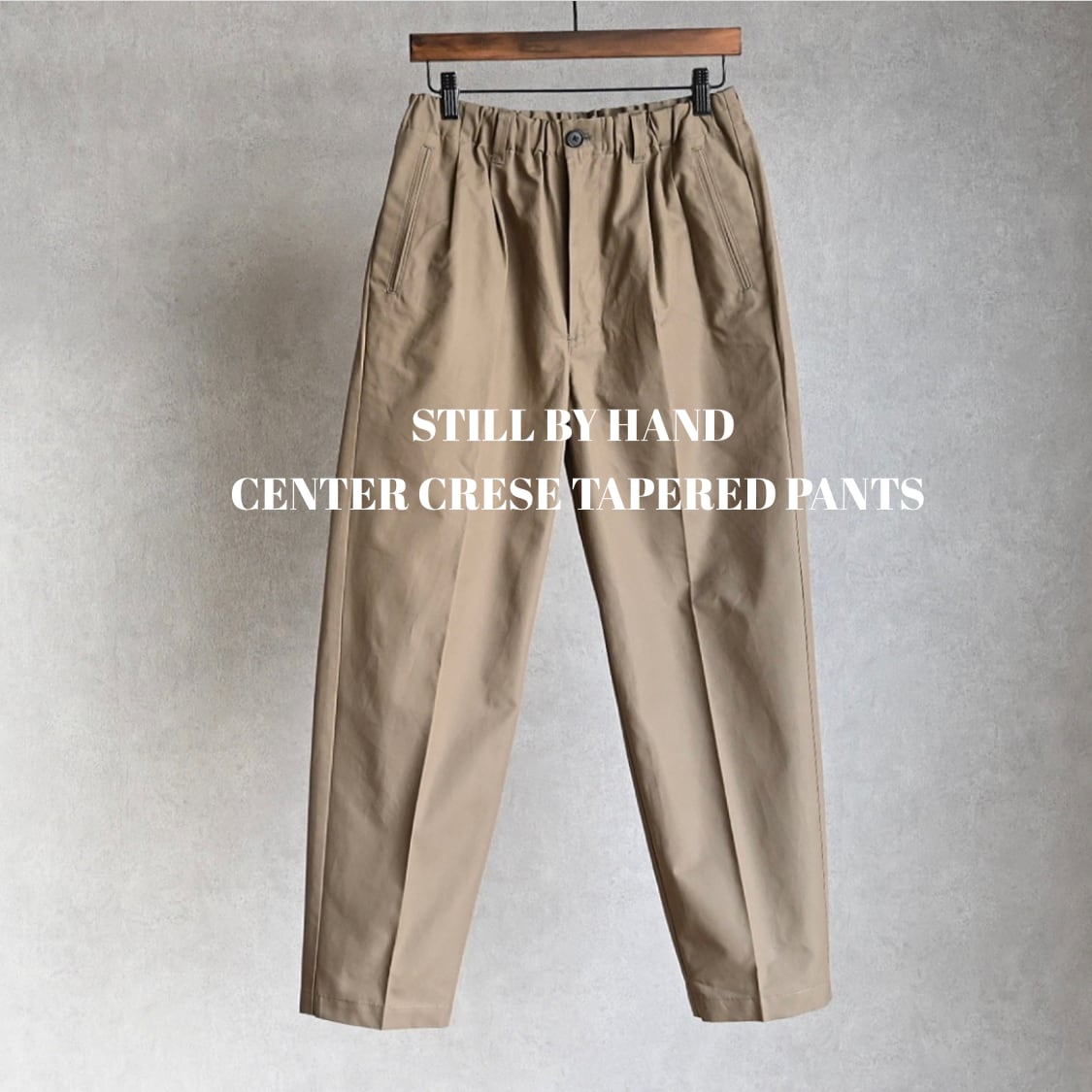 STILL BY HAND】CENTER CREACE TAPERED PANTS スティルバイハンド ...