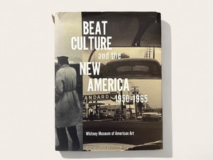 【SN002】Beat Culture and the New America 1950-1965 / Allen Ginsberg