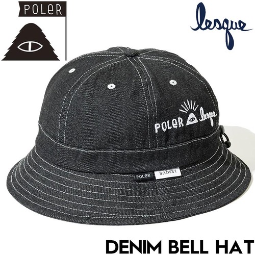バケットハット 帽子 POLeR × LESQUE ポーラー レスケコラボ DENIM BELL HAT 251MCV0085 BLACK DENIM 日本代理店正規品