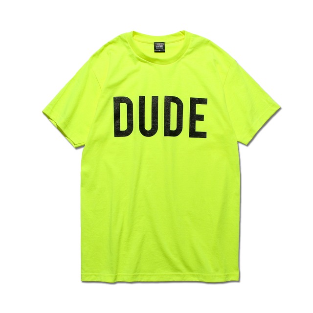 【STAY DUDE COLLECTIVE】"DUDE" SS Tee 2021 (SAFETY GREEN)