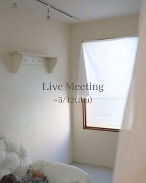 Live Meeting　　　ayaa_1016様