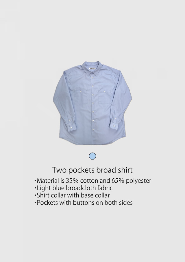 Two pockets broad shirt