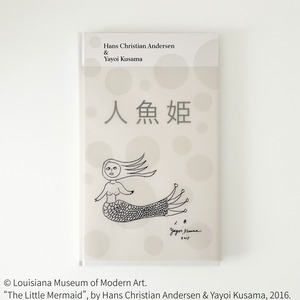 【予約商品・WEB限定】書籍　草間彌生×ルイジアナ近代美術館 アートブック『人魚姫』