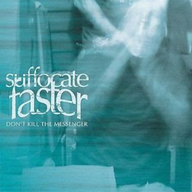 【USED/A-8】Suffocate Faster / Don't Kill The Messenger