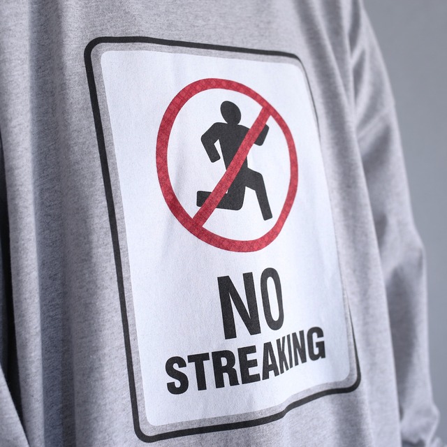 "NO STREAKING" front and back printed big l/s tee