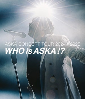 【新着特価】ASKA CONCERT TOUR 2024≫2025 -Who is ASKA !?(Blu-ray)(特典なし)