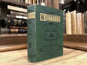 【CV598】The Poetical Works Of John Greenleaf Whittier