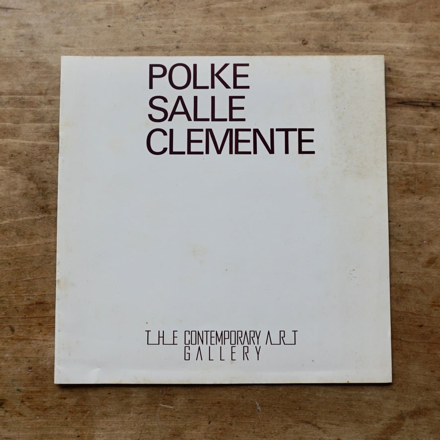 【絶版中古書】POLKE SALLE CLEMENTE 　ポルケ、サーレ、クレメンテ　ピカビアの子供たち　コンテンポラリーアートギャラリー西武百貨店　1984　[310195405]