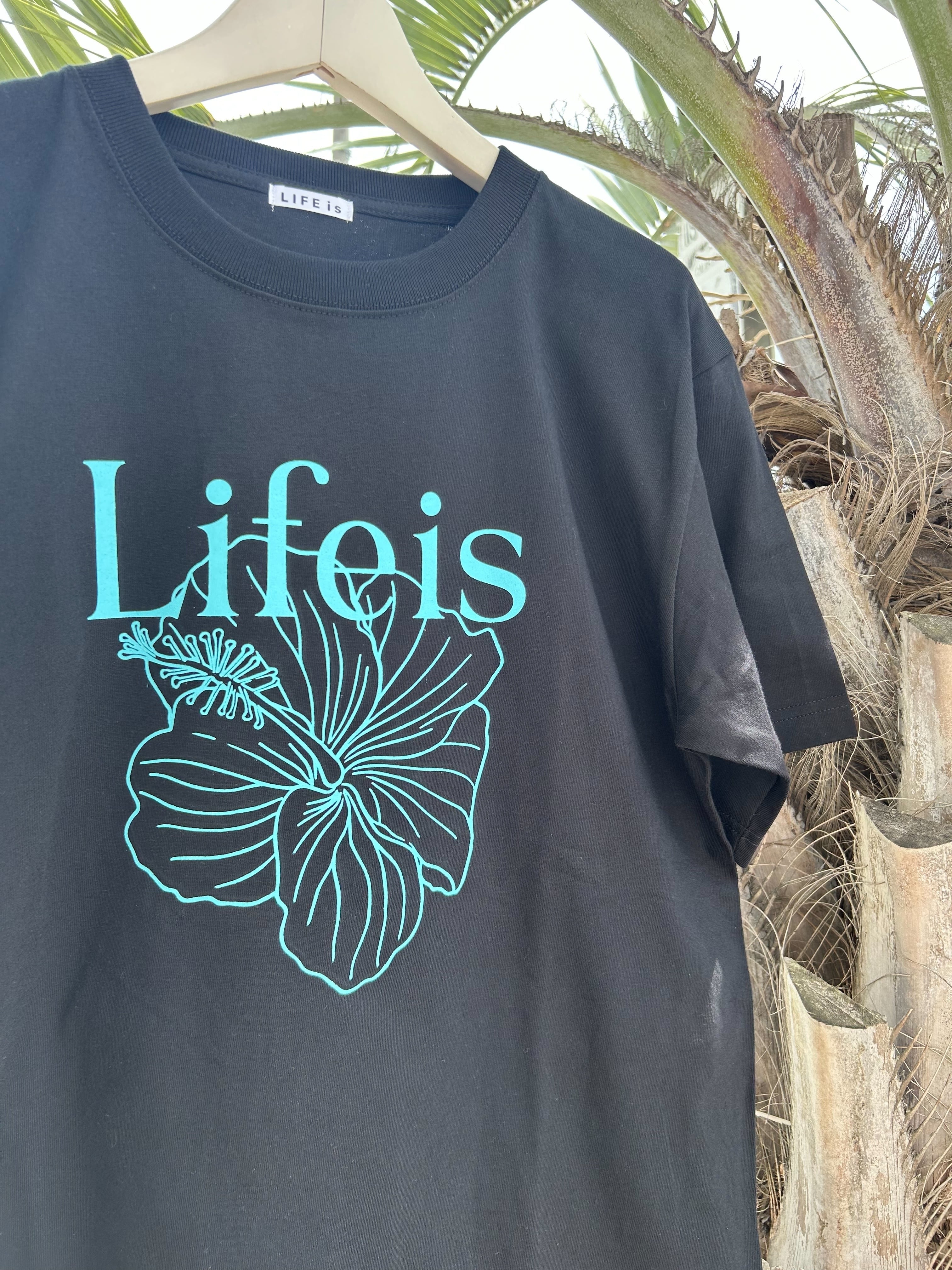 LIFE is ハイビスカス半袖Tシャツ ¥6,500+tax