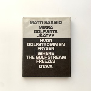 MATTI SAANIO / Missä Golfvirta jäätyy