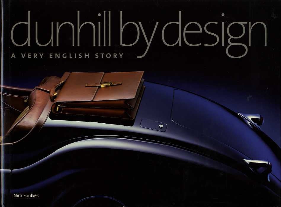 アート・デザイン・音楽 dunhill by design: A VERY ENGLISH STORY Dunhill by Design A Very English Story | magnif