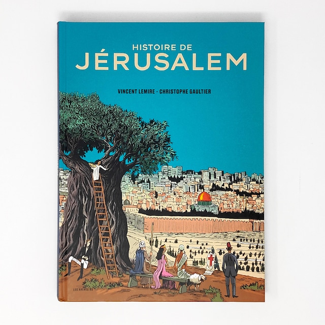 バンドデシネ「Histoire de Jérusalem」イラストレーター Christophe Gaultier