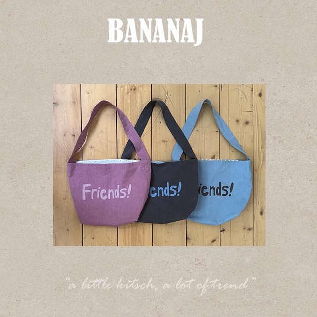 BANANA J［取寄］friends bag 26autumn