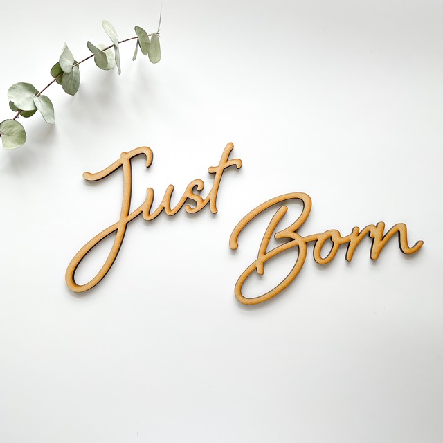 Just Born |  E type