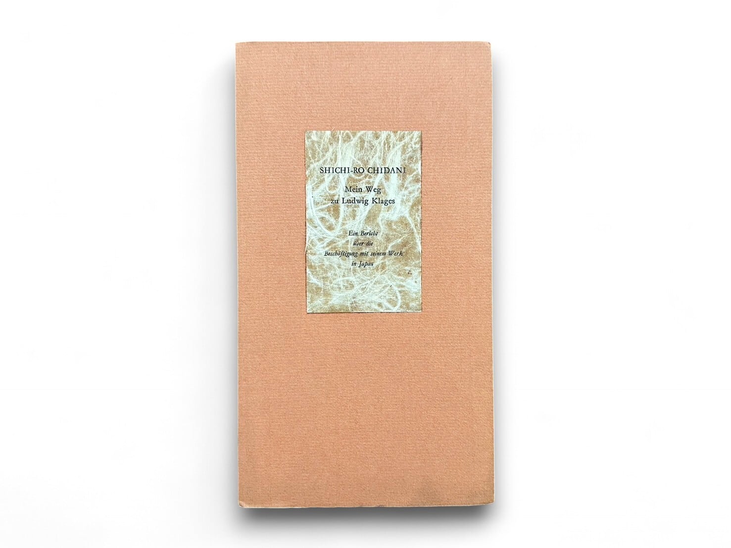 【SJ328】【AUTHOR'S SIGNED PRESENTATION COPY】Mein Weg zu Ludwig Klages Ein Bericht uber die Beschaftigung mit seinem Werk in Japan(1967) /Shichiro Chidani