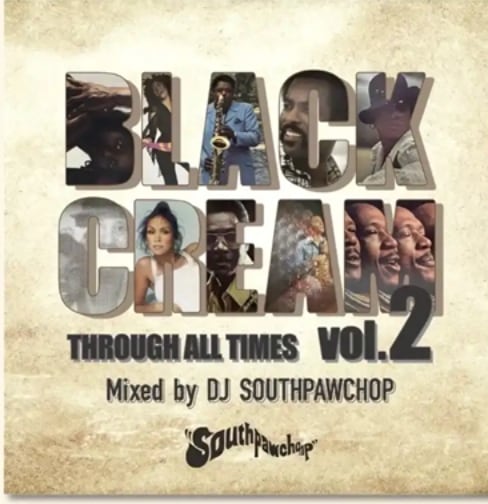 〈予約〉【CD】Southpaw Chop - Black Cream Vol.2 -Through All Times