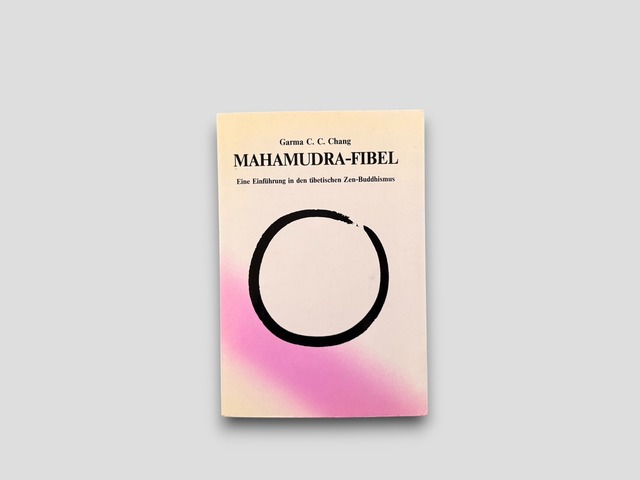【SR020】Mahamudra-Fibel(1979) /Garma C. C. Chang