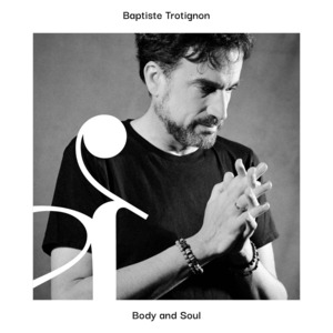 【CD】Baptiste Trotignon - Body And Soul（PARADIS IMPROVISE）