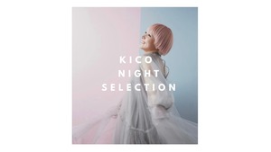 Kico Night Selection 5曲入り弾き語り集